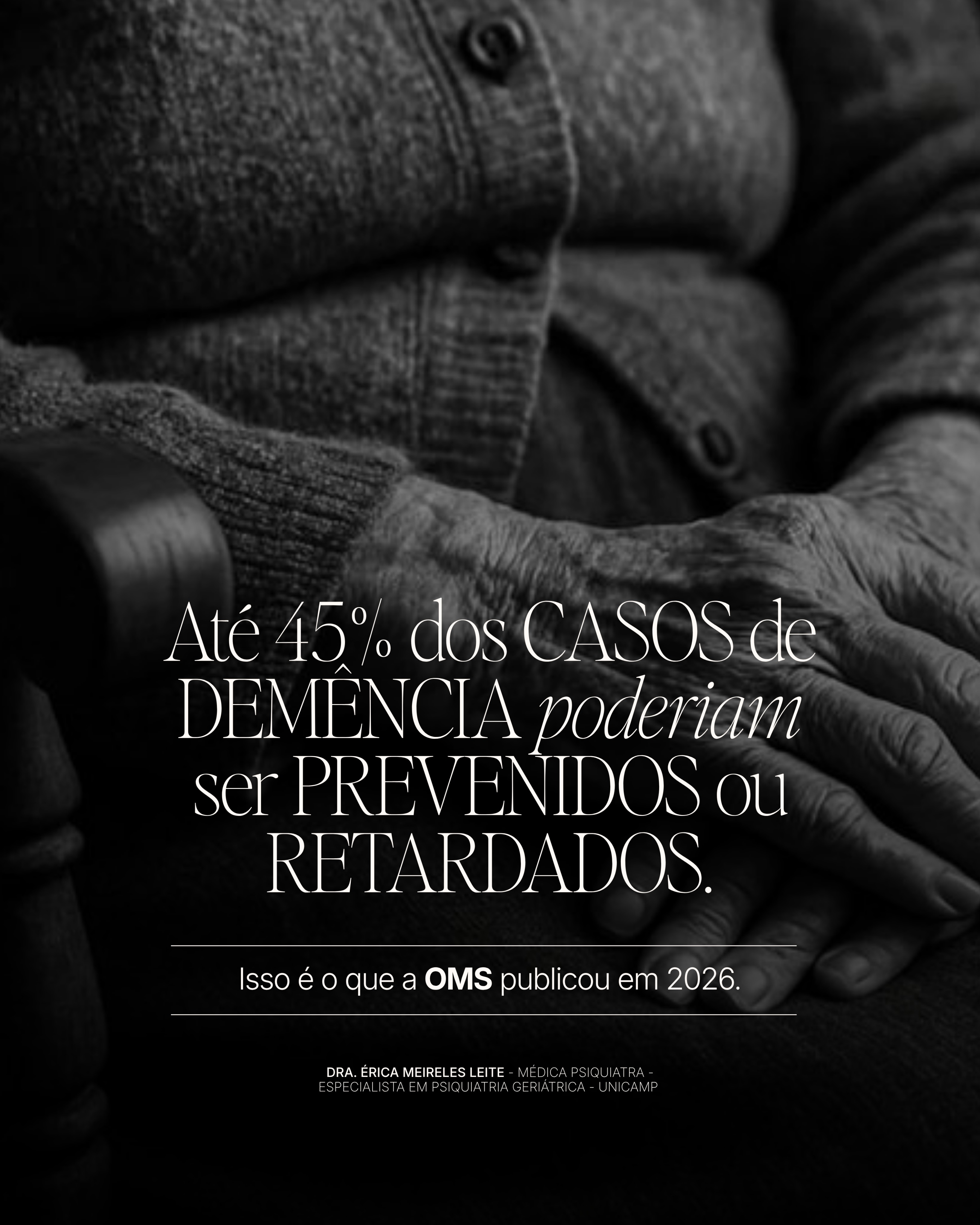 Como prevenir demência: a OMS diz que até 45% pode ser prevenida ou retardada